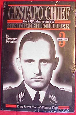 GESTAPO CHIEF HEINRICH MULLER, Volume 3.