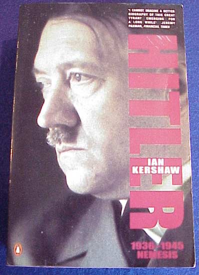 HITLER 1936/1945 NEMESIS BY IAN KERSHAW.