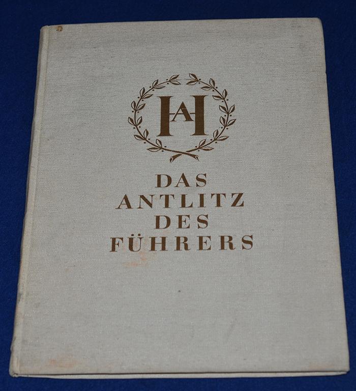ADOLF HITLER OFFICIAL PICTURE BOOK, AH DAS ANTLITZ DES FUHRERS.